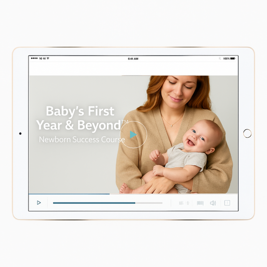 Baby's First Year & Beyond™ (Newborn Success Course)